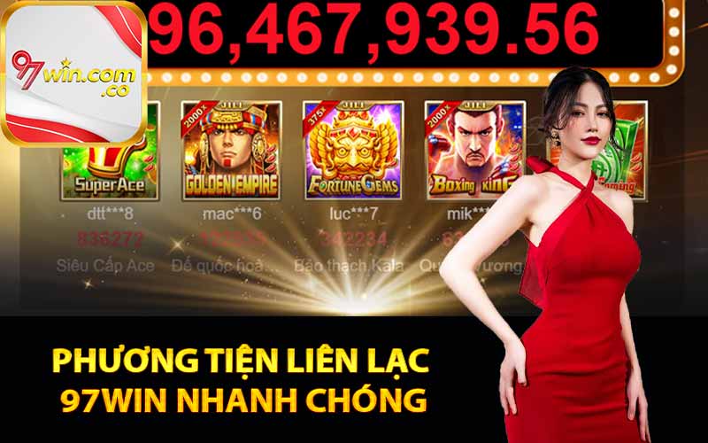 Phương tiện liên lạc 97Win nhanh chóng