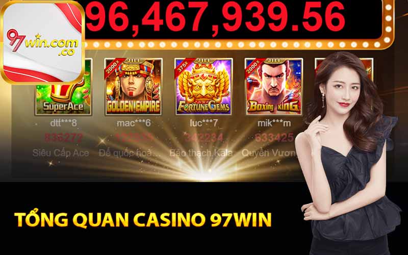 Tổng quan Casino 97Win